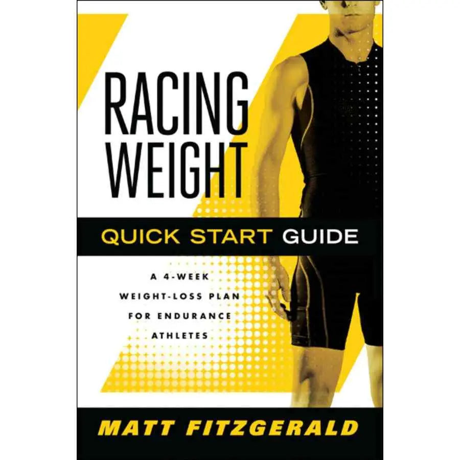 Matt Fitzgerald Racing Weight Quick Start Guide